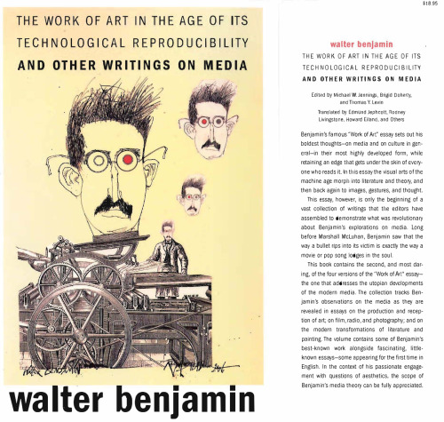 The Work of Art in the Age of Its Technological Reproducibility, and Other Writings on Media  