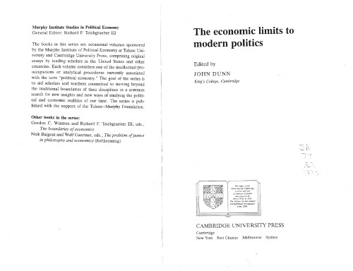 The Economic Limits to Modern Politics (Murphy Institute Studies in Political Economy)  