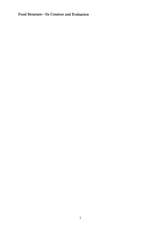 Food Structure: Its Creation and Evaluation (Easter schools in agricultural science)