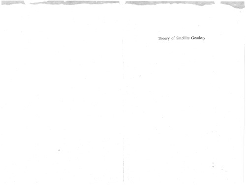 Theory of Satellite Geodesy: Applications of Satellites to Geodesy  