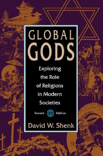 Global Gods: Exploring the Role of Religions in Modern Societies  
