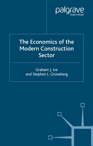 Economics of the Modern Construction Sector