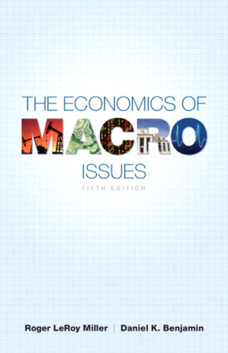 The Economics of Macro Issues, 5th Edition (Pearson Series in Economics)  