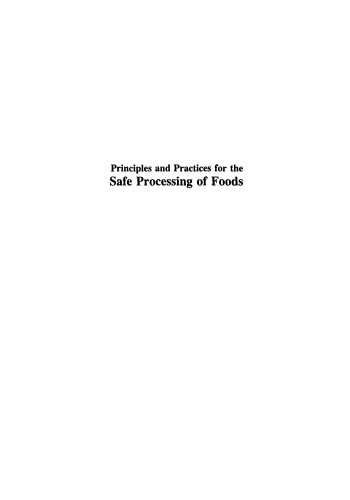 Principles and practices for the safe processing of foods