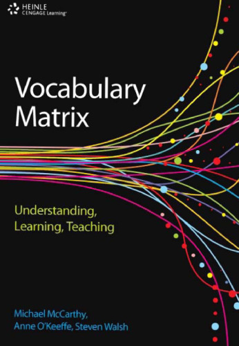 Vocabulary matrix: understanding, learning, teaching