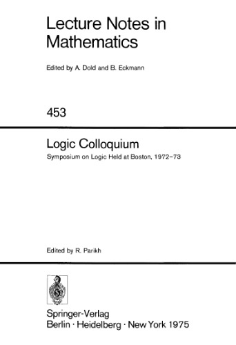 Logic colloquium. Symposium on logic, Boston, 1972-73