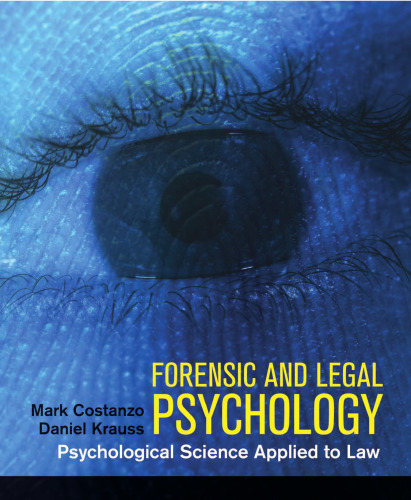 Forensic and Legal Psychology: Psychological Science Applied to Law  