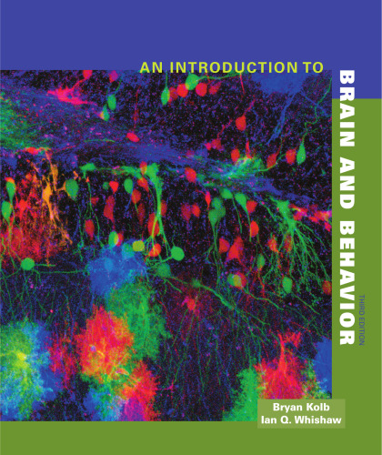 An Introduction to Brain and Behavior, Third Edition