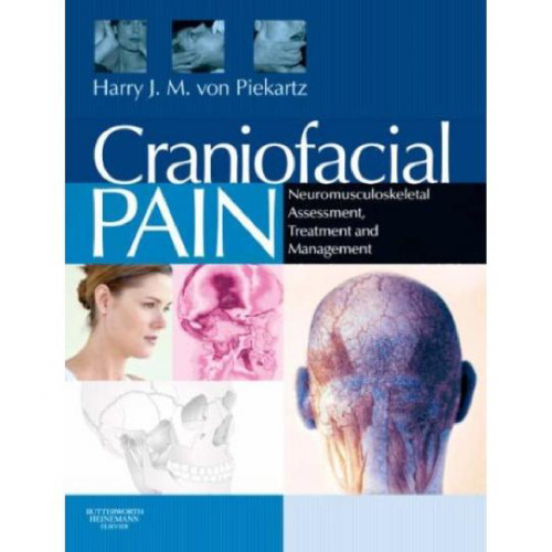 Craniofacial Pain: Neuromusculoskeletal Assessment, Treatment and Management