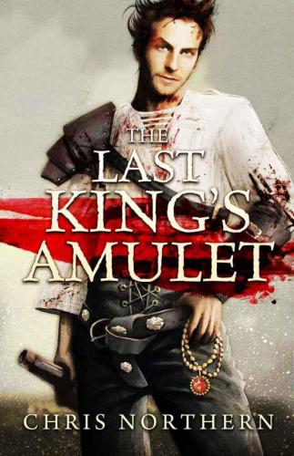The Last King's Amulet (The Price Of Freedom)
