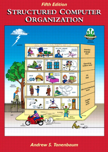 Structured Computer Organization, 5th Edition  