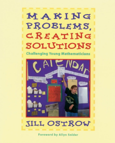 Making Problems, Creating Solutions: Challenging Young Mathematician  