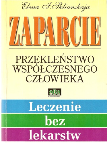 Zaparcie - przekleństwo współczesnego człowieka  