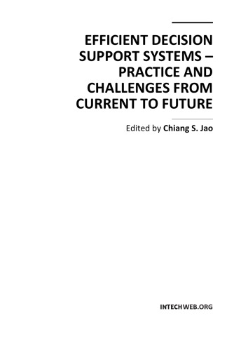 Efficient Decision Support Systems - Practice and Challenges From Current to Future