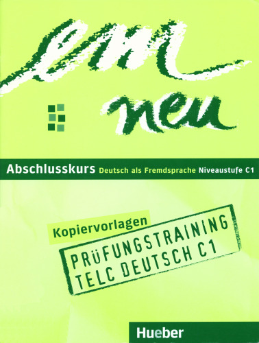 em neu. Ausgabe in drei Bänden. Deutsch als Fremdsprache em neu Abschlusskurs: Deutsch als Fremdsprache Prüfungstraining telc Deutsch C1, Buch  