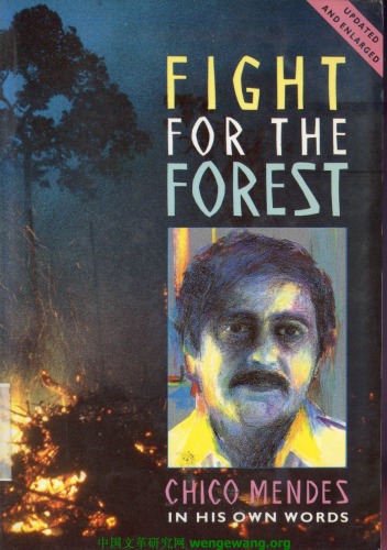 Fight for the Forest: Chico Mendes in His Own Words