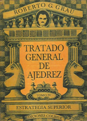Tratado General de Ajedrez (Vol. 4)