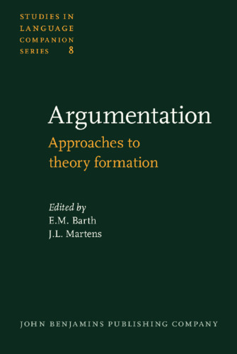 Argumentation: Approaches to Theory Formation: Proceedings, Groningen, October 11-13, 1978 (8)  