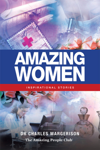 Amazing Women: Inspirational Stories