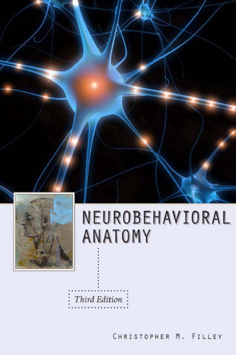 Neurobehavioral Anatomy, Third Edition  