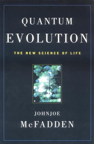 Quantum Evolution: The New Science of Life
