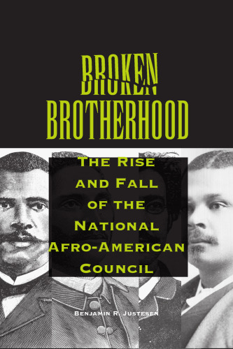 Broken Brotherhood: The Rise and Fall of the National Afro-American Council