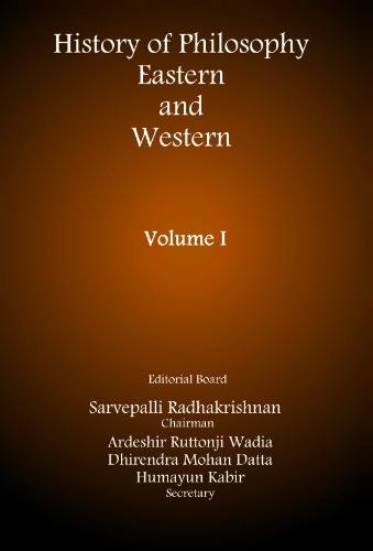 History of Philosophy, Eastern and Western - Volume I  