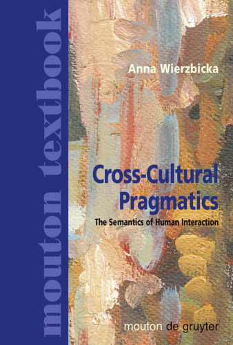 Cross-Cultural Pragmatics (Mouton Textbook)  