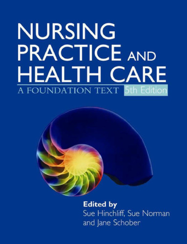 Nursing Practice and Health Care, 5th Edition (Hodder Arnold Publication)  