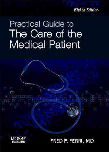 Practical Guide to the Care of the Medical Patient, 8th Edition: Expert Consult: Online and Print  