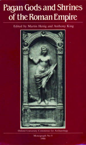 Pagan Gods and Shrines of the Roman Empire  