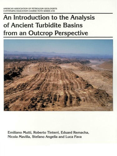 Introduction to the Analysis Ancient Turbidites (Continuing Education Course Notes Series, No 39)  