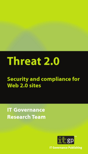 Threat 2.0: Security and Compliance for Web 2.0 Sites  