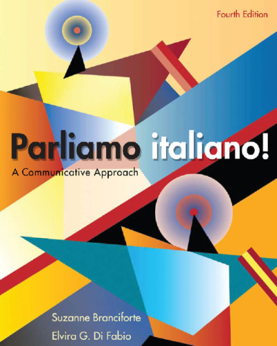 Parliamo Italiano: A Communicative Approach, Fourth Edition  
