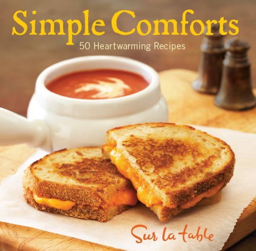 Simple Comforts: 50 Heartwarming Recipes  