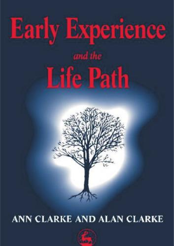 Early Experience and the Life Path  