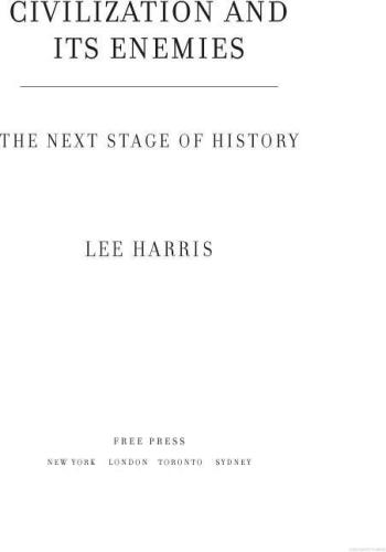 Civilization and Its Enemies: The Next Stage of History  
