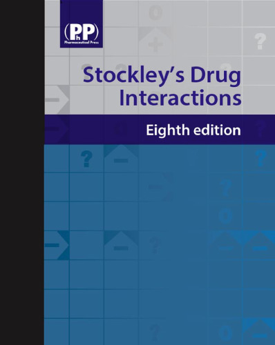 Stockley's Drug Interactions, 8th Edition
