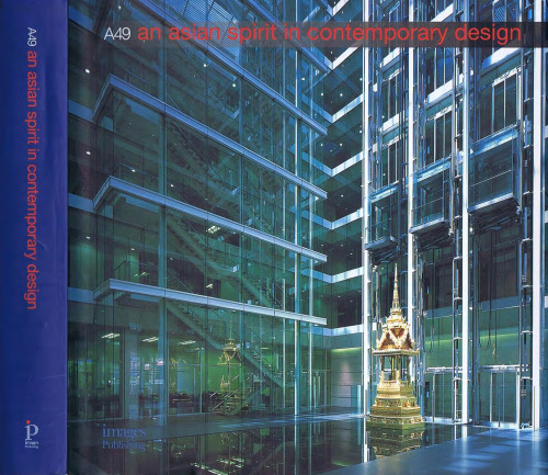 A49: An Asian Spirit in Contemporary Design (Architects)  