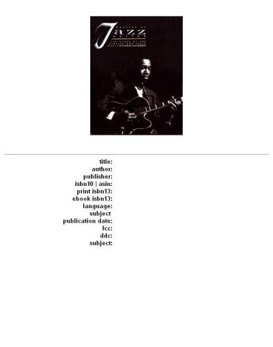 Masters of Jazz Guitar: The Story of the Players and Their Music