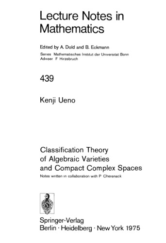 Classification Theory of Algebraic Varieties and Compact Complex Spaces