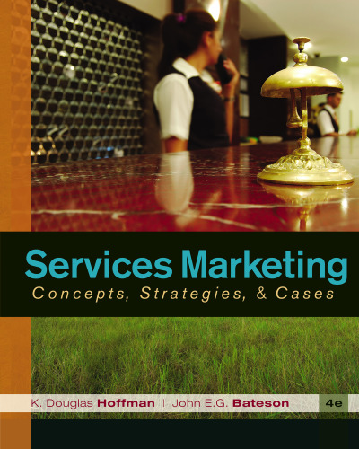 Services Marketing: Concepts, Strategies, & Cases, 4th Edition