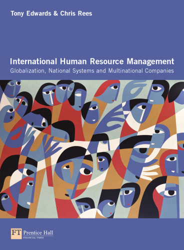 International Human Resource Management: Globalization, National Systems & Multinational Companies