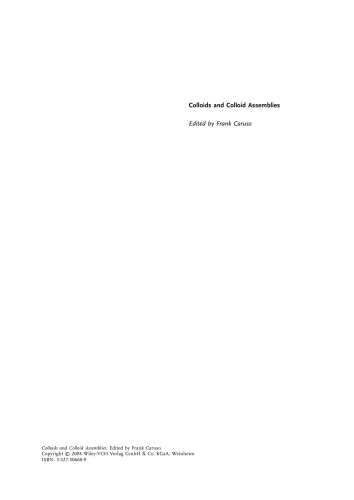 Colloids and Colloid Assemblies: Synthesis, Modification, Organization and Utilization of Colloid Particles