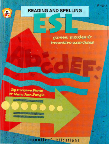 ESL Reading and Spelling: Games, Puzzles and Inventive Exercises