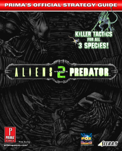 Aliens Vs. Predator 2: Prima's Official Strategy Guide