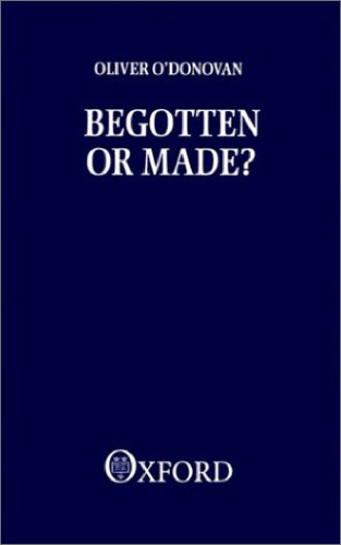 Begotten or Made?: Human Procreation and Medical Technique