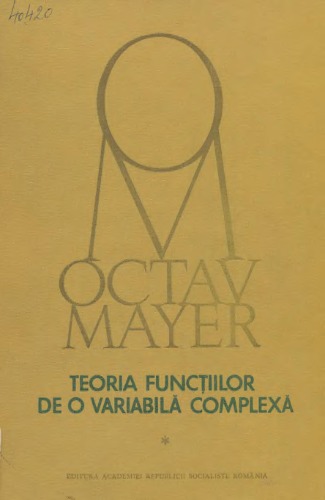 Teoria funcţiilor de o variabilă complexă, vol. 1