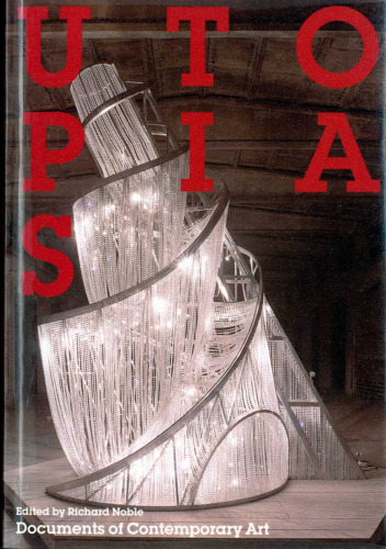 Utopias (Whitechapel: Documents of Contemporary Art)  