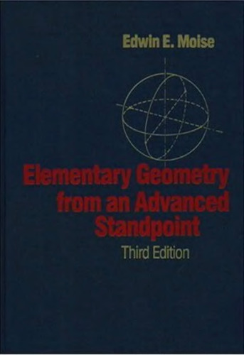 Elementary Geometry from an Advanced Standpoint (3rd Edition)